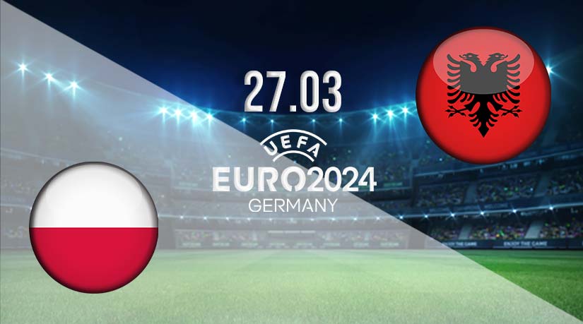 Poland vs Albania Prediction: Euro 2024 Qualifier Match on 27.03.2023
