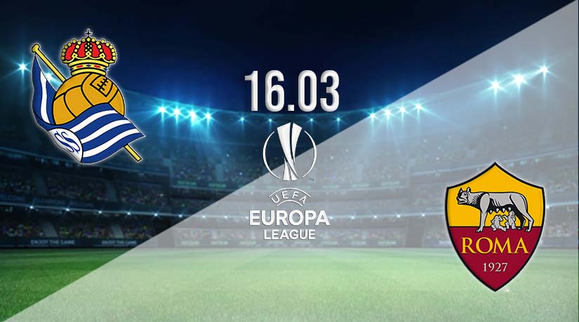 Real Sociedad v Roma Prediction: Europa League Match on 16.03.2023