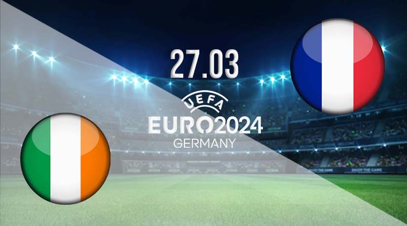 Republic of Ireland vs France Prediction: Euro 2024 Qualifier Match on 27.03.2023
