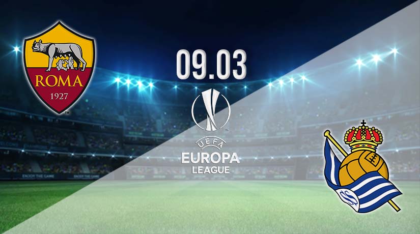Roma vs Real Sociedad Prediction: Europa League Match on 09.03.2023