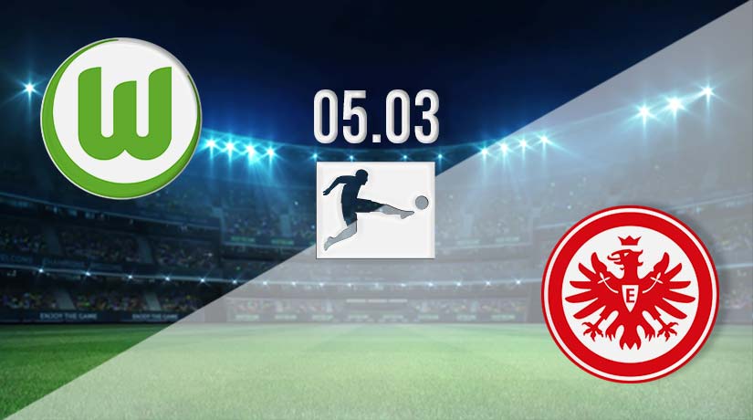 Wolfsburg vs Eintracht Frankfurt Prediction: Bundesliga Match on 05.03.2023