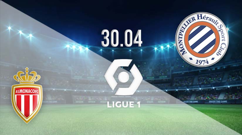 AS Monaco vs Montpellier Prediction: Ligue 1 Match on 30.04.2023