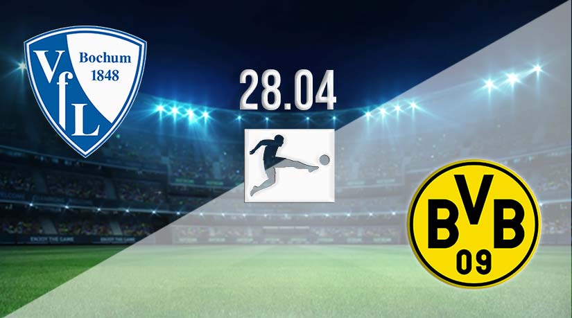 Bochum vs Borussia Dortmund Prediction: Bundesliga Match Match on 28.04.2023