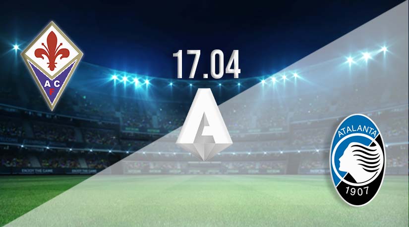 Fiorentina vs Atalanta Prediction: Serie A Match on 17.04.2023