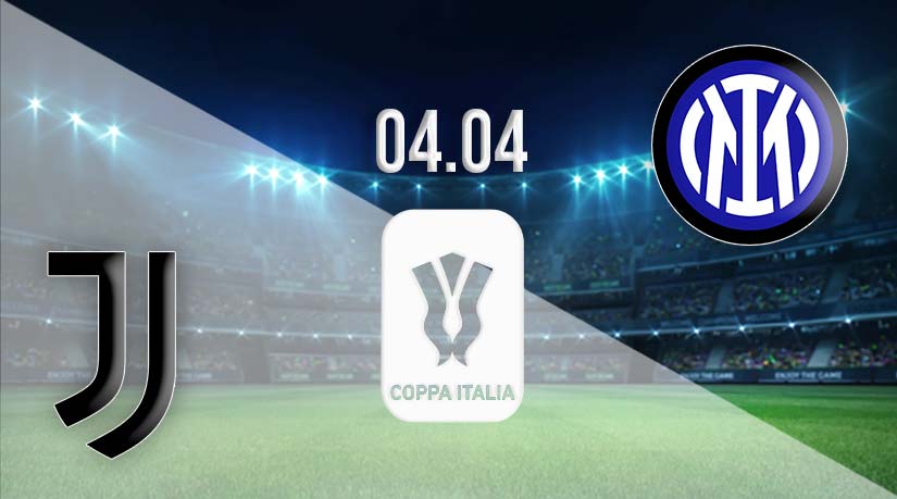 Juventus vs Inter Prediction: Coppa Italia Match on 04.04.2023