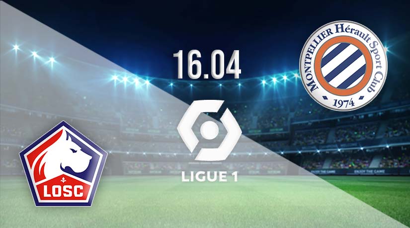 Lille vs Montpellier Prediction: Ligue 1 Match on 16.04.2023
