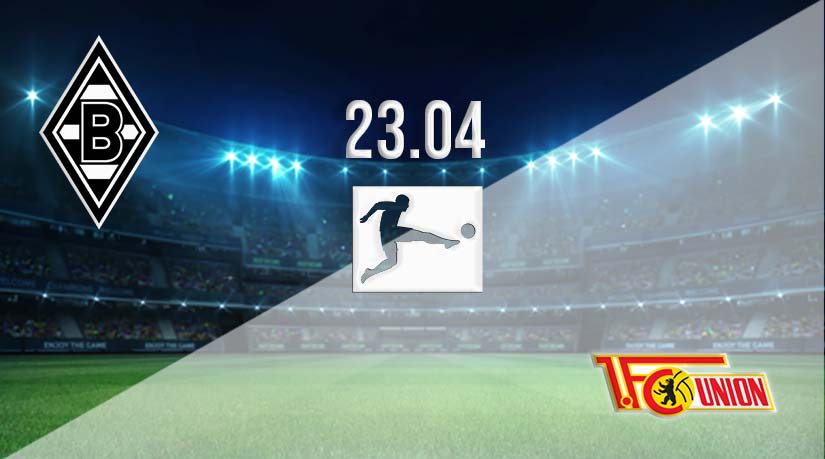 Borussia Monchengladbach vs Union Berlin Prediction: Bundesliga Match Match on 23.04.2023