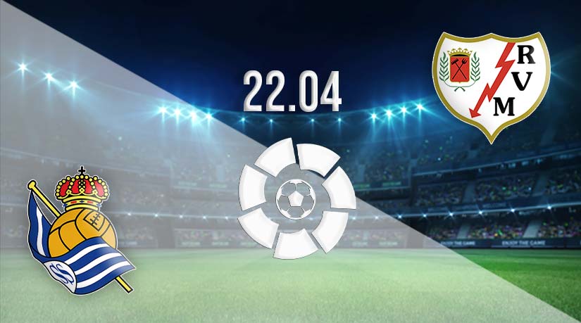 Real Sociedad vs Rayo Vallecano Prediction: La Liga match on 22.04.2023