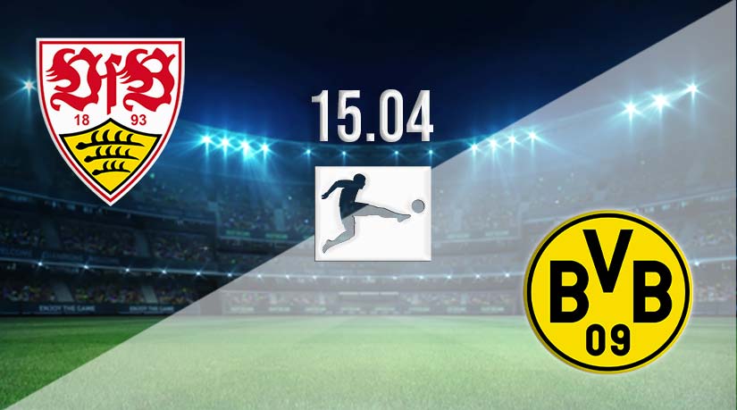 Stuttgart vs Borussia Dortmund Prediction: Bundesliga Match Match on 15.04.2023