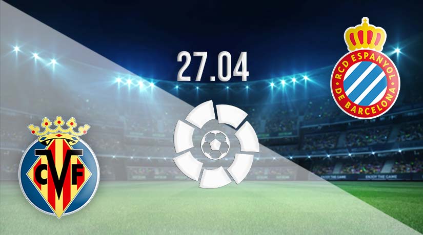 Villarreal vs Espanyol Prediction: La Liga match on 27.04.2023