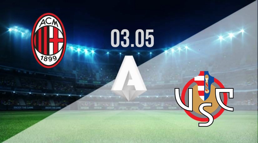 AC Milan vs Cremonese: Serie A match on 03.05.2023