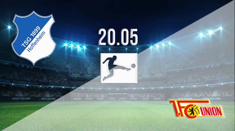 Hoffenheim vs Union Berlin Prediction: Bundesliga Match Match on 20.05.2023