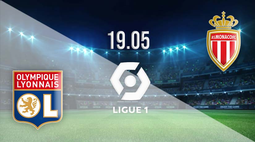 Lyon vs Monaco Prediction: Ligue 1 Match on 19.05.2023