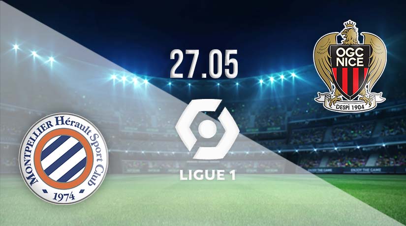 Montpellier vs Nice Prediction: Ligue 1 Match on 27.05.2023