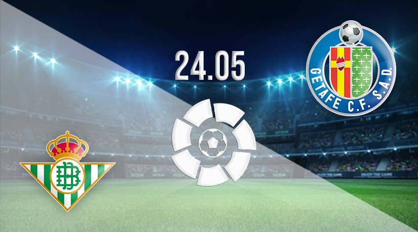 Real Betis vs Getafe Prediction: La Liga Match on 24.05.2023