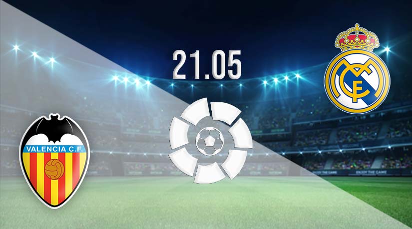Valencia vs Real Madrid Prediction: La Liga match on 21.05.2023