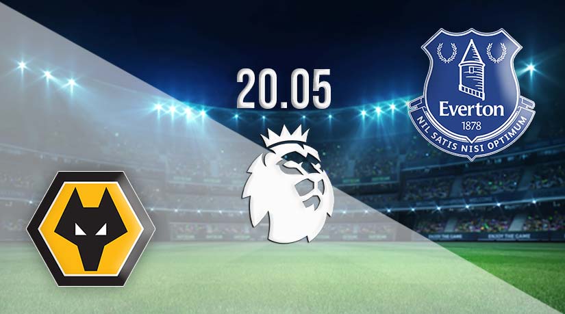 Wolves Vs Everton Prediction: Premier League Match | 20.05.2023 - 22bet