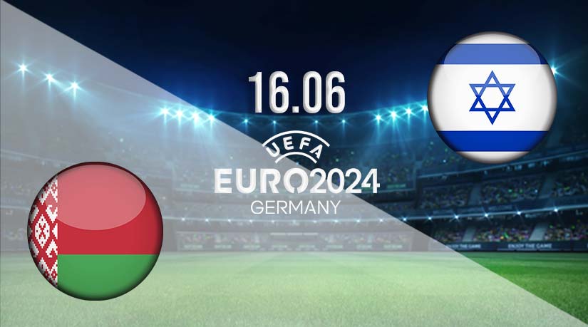 Belarus vs Israel Prediction: UEFA Euro Qualifiers on 16.06.2023