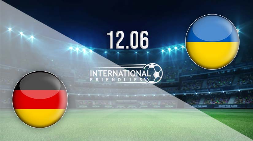 Germany vs Ukraine Prediction: International Friendly Match 12.06.2023