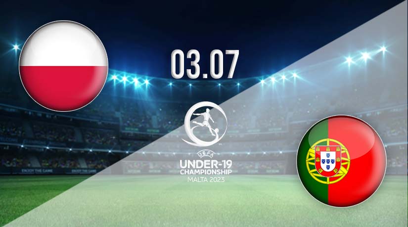Poland U19 vs Portugal U19 Prediction: UEFA EURO U-19 Match on 03.07.2023