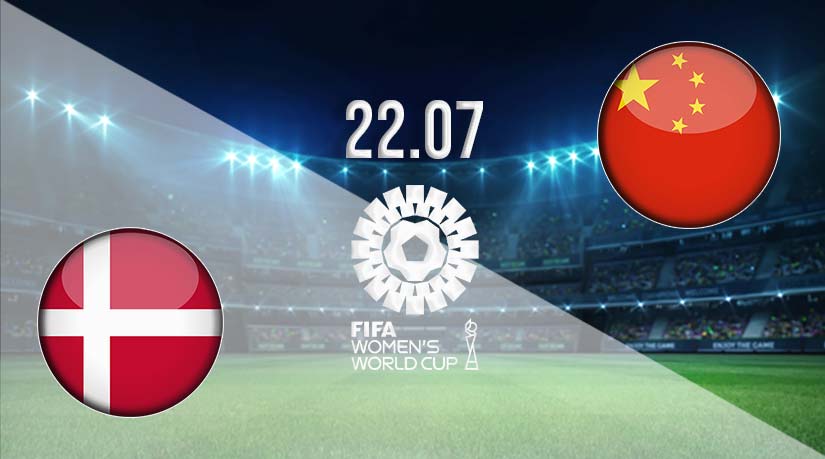 Denmark vs China Prediction: Fifa Women’s World Cup Match on 22.07.2023