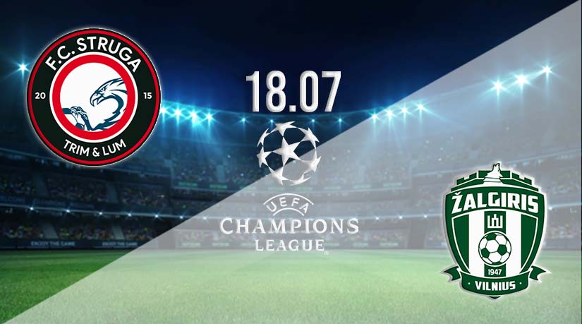 FC Struga vs Zalgiris Prediction: Champions League Match on 18.07.2023