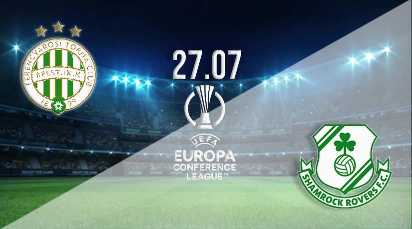 Ferencvárosi TC vs Shamrock Rovers Prediction: Conference League Match on 27.07.2023