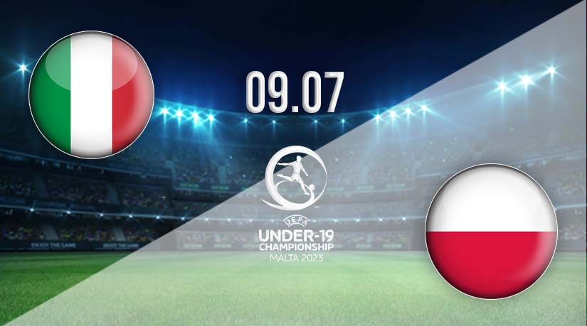 Italy U19 vs Poland U19 Prediction: UEFA EURO U-19 Match on 09.07.2023