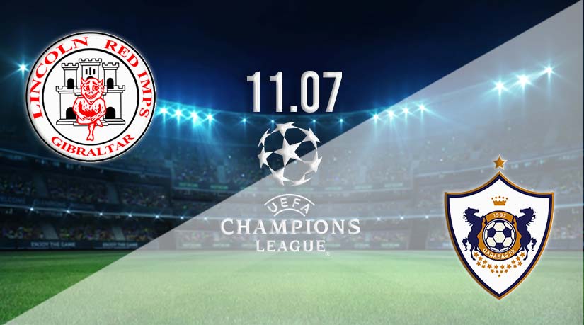 Lincoln Red Imps vs Fk Qarabag Prediction: Champions League Match on 11.07.2023