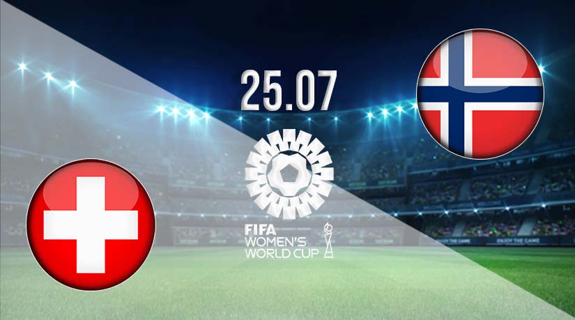 Switzerland vs Norway Prediction: Fifa Women’s World Cup Match on 25.07.2023