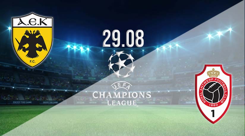 AEK Athens vs Royal Antwerp Prediction: Champions League Match on 29.08.2023