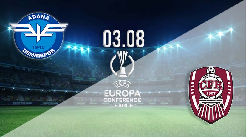 Adana Demirspor vs CFR Cluj Prediction: Conference League Match on 03.08.2023