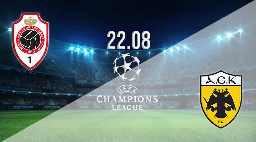 Royal Antwerp vs AEK Athens Prediction: Champions League Match on 22.08.2023
