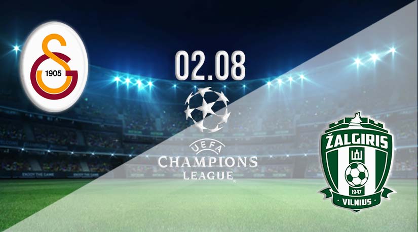 Galatasaray vs Zalgiris Prediction: Champions League Match on 02.08.2023