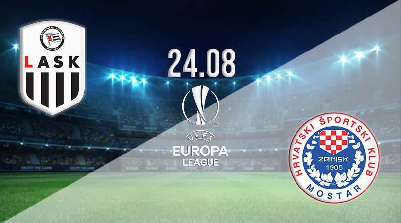 LASK vs Zrinjski Mostar Prediction: Europa League on 24.08.2023
