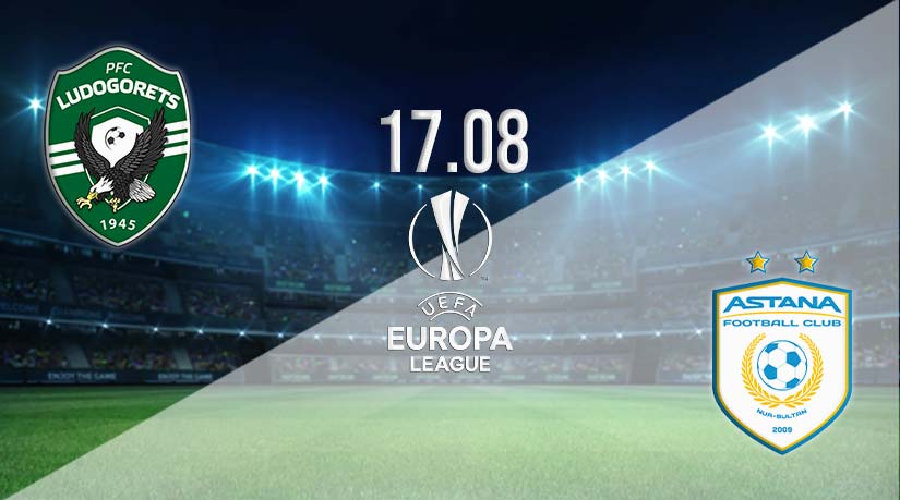 Ludogorets Razgrad vs FC Astana Prediction: Europa League on 17.08.2023