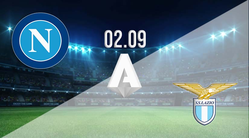 Napoli vs Lazio Prediction: Serie A Match on 02.09.2023