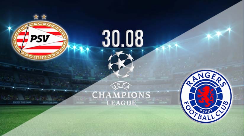 PSV Eindhoven vs Rangers Prediction: Champions League Match on 30.08.2023