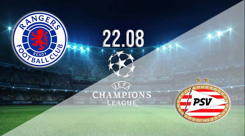 Rangers vs PSV Eindhoven Prediction: Champions League Match on 22.08.2023