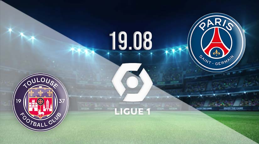 Toulouse vs PSG Prediction: Ligue 1 Match on 19.08.2023