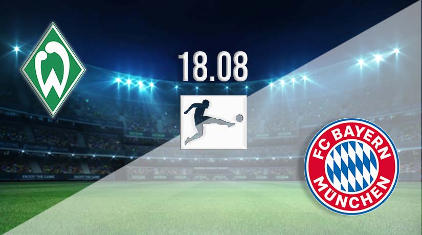Werder Bremen vs Bayern Munich Prediction: Bundesliga Match Match on 18.08.2023