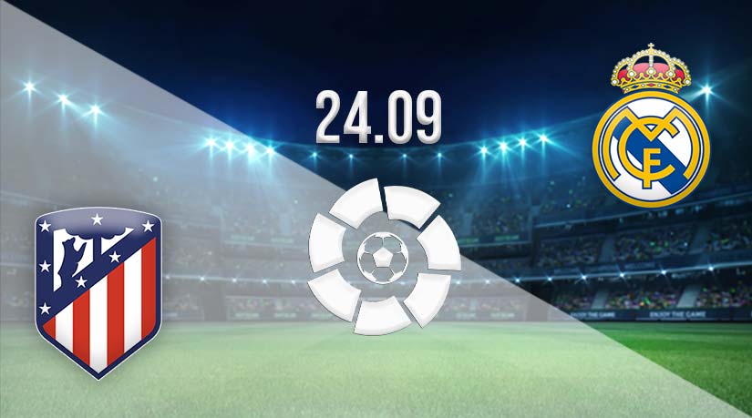 Atletico Madrid vs Real Madrid Prediction: La Liga Match on 24.09.2023