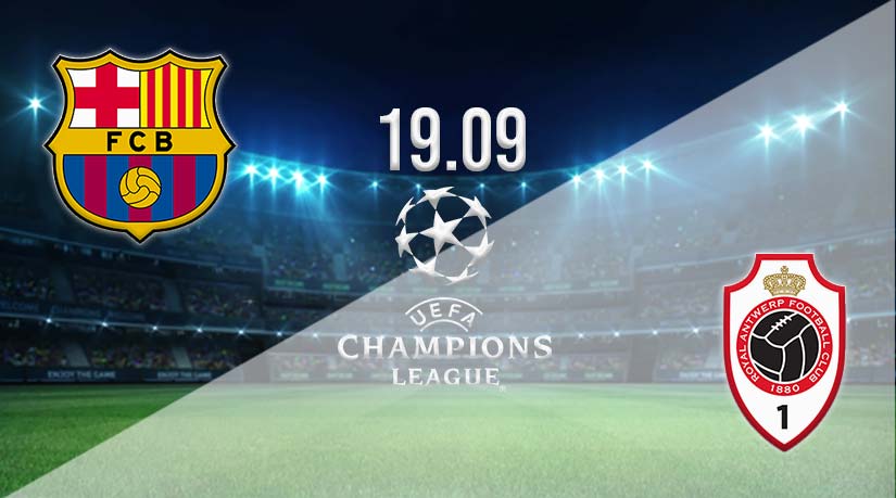 Barcelona vs Royal Antwerp Prediction: Champions League Match on 19.09.2023