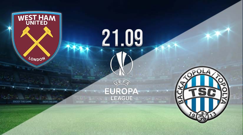 West Ham vs Backa Topola Prediction: Europa League on 21.09.2023