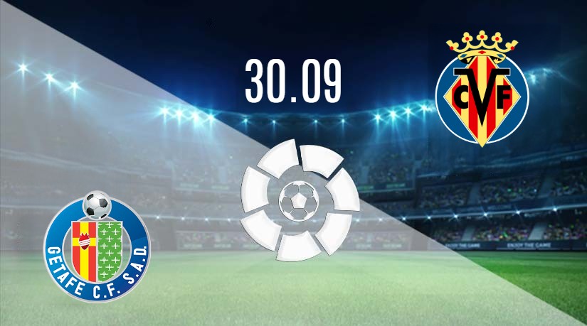 Getafe vs Villarreal Prediction: La Liga Match on 30.09.2023