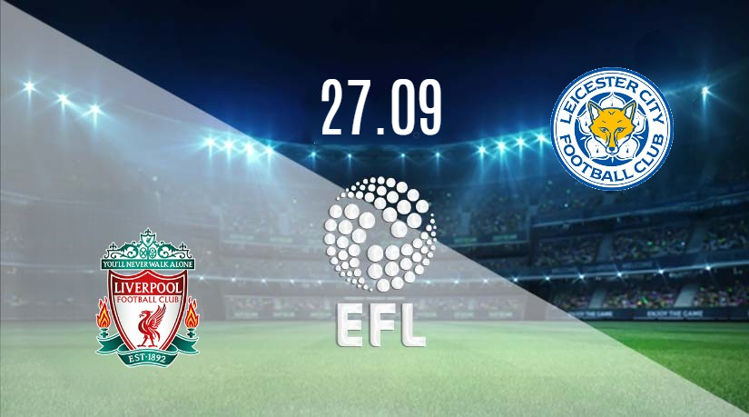 Liverpool vs Leicester City Prediction: EFL Cup Match on 27.09.2023