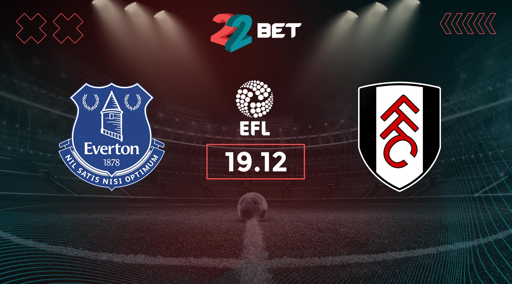 Everton vs Fulham Prediction: EFL Cup Match on 19.12.2023