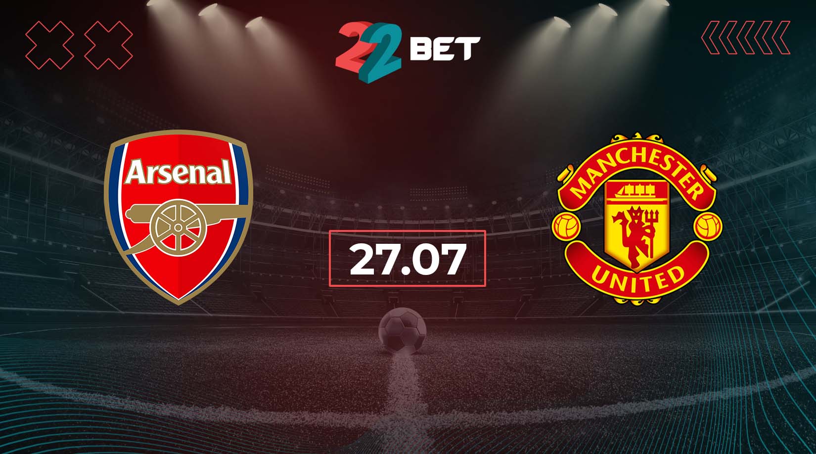 Arsenal vs Manchester United Preview, Prediction, Odds, Betting Tips 27.07.2024