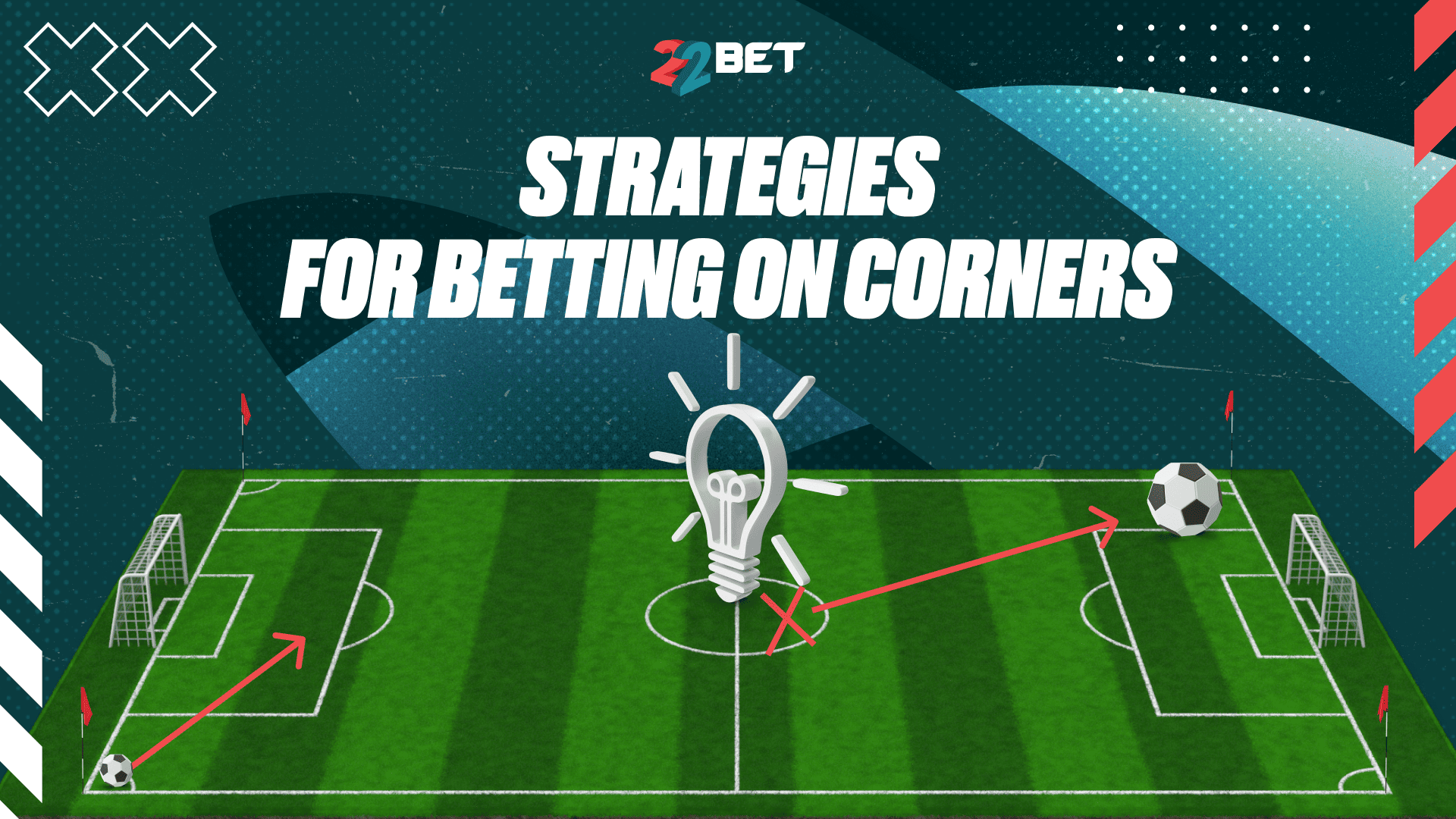 Strategies-for-Betting-on-Corners Betting Tips, Profitable Strategies at 22Bet