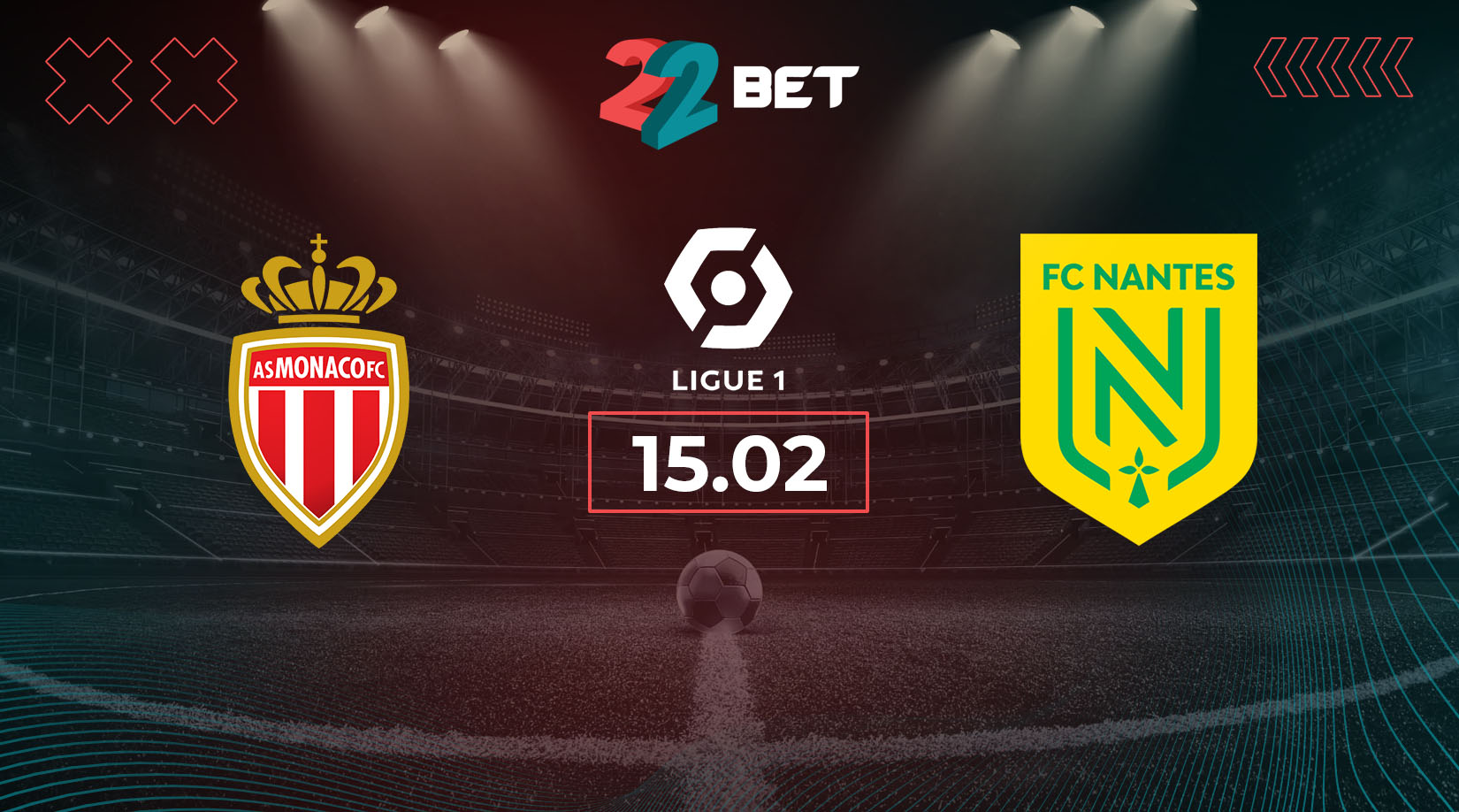 Monaco vs Nantes Prediction, Preview, Team News and Lineups 15.02.2025